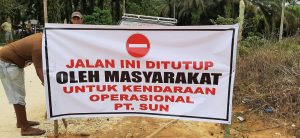 Masyarakat kembali Tutup Jalan Akses Perusahan PT SUN