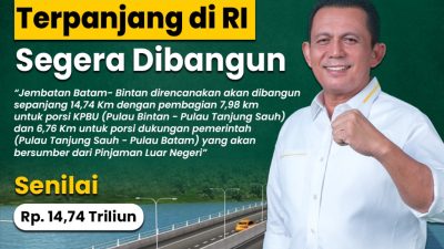 Pembangunan Jembatan Terpanjang di Indonesia Segera Direalisasikan di Kepri
