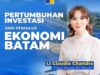 Li Claudia Chandra Sebut Kemudahan Perizinan Mampu Tingkatkan Gairah Investasi di Batam