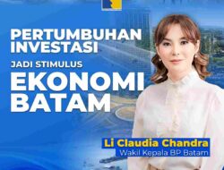 Li Claudia Chandra Sebut Kemudahan Perizinan Mampu Tingkatkan Gairah Investasi di Batam