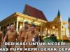 Dedikasi Untuk Negeri, Cipta Karya PUPR Kepri Tetap Melaju Ditengah Keterbatasan Anggaran