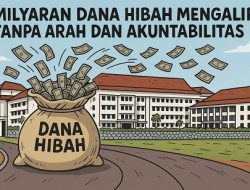 Miliaran Rupiah Dana Hibah Kepri Mengalir Tanpa Arah dan Akuntabilitas