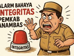 Alarm Bahaya Integritas Pemkab Anambas