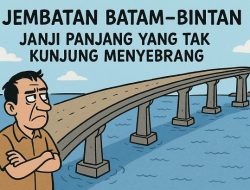 Jembatan Batam–Bintan, Janji Panjang yang Tak Kunjung Menyebrang
