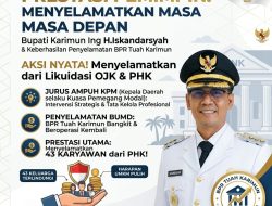 Dari Ambang Likuidasi Menuju Kebangkitan: Cerita di Balik Penyelamatan BPR Tuah Karimun